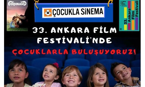 'ÇOCUKLA SİNEMA' 33. ANKARA FİLM FESTİVALİ'NDE